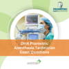 DHA Prometric Anesthesia Technician Exam Questions